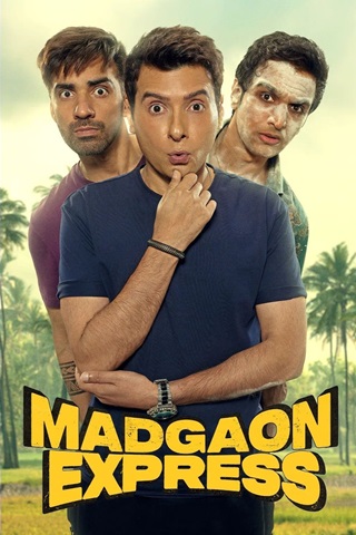 Madgaon Express (2024) Hindi Full Movie 480p 720p 1080p