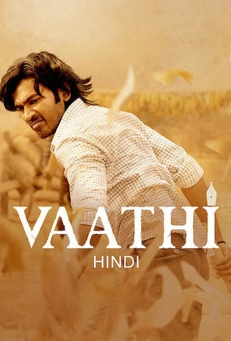 Vaathi | 2023 | Hindi Dubbed | 480p 720p 1080p