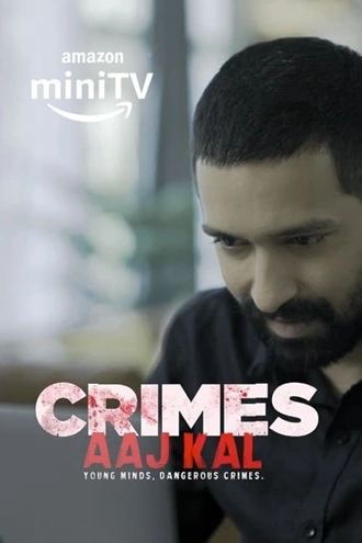 Crimes Aaj Kal – Amazon MiniTv | 2024 | Season 1-3 | Hindi WEB Series | 480p 720p 1080p