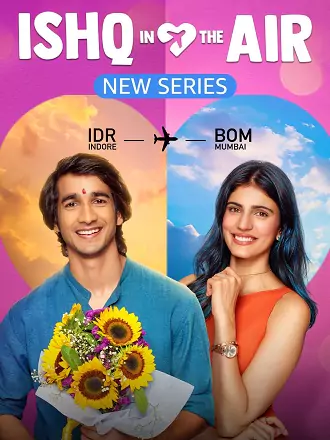 Download Ishq in the Air | 2024 | Season 1 | Hindi Complete Web Series | Amazon miniTV | MX Player | 480p 720p 1080p