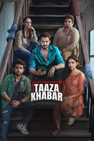 Download Taaza Khabar | Season 2 | Hindi DD5.1 | DSNP WEB-DL | Hotstar Complete Web Series | 480p 720p 1080p