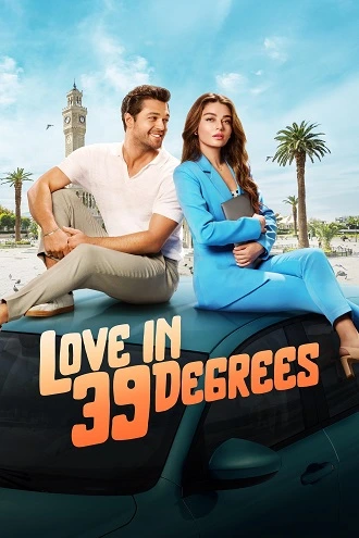 Download Love In 39 Degrees | 2024 | Hindi-English | 480p 720p 1080p