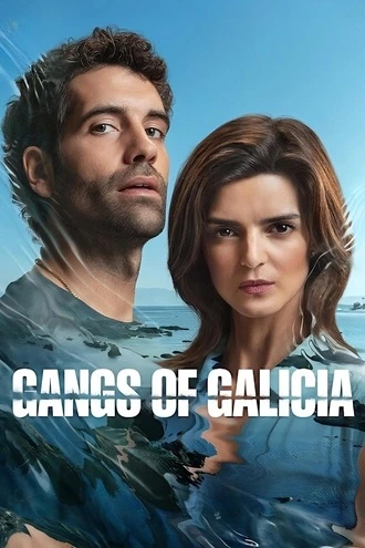 Download  Gangs of Galicia | 2024 | Season 1 Complete Dual Audio {Hindi-English- Spanish} Web Series | 720p 1080p