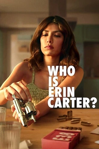 Download Who Is Erin Carter | 2023 | Season 1 | Hindi | Netflix Original WEB Series  | 480p 720p