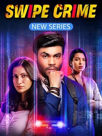 Download Swipe Crime | 2024 | Season 1 | Complete Hindi WEB Series | 480p 720p 1080p WEB-DL