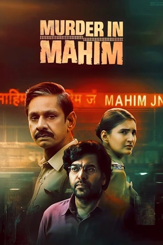 Download Murder in Mahim | 2024 | Season 1 | Complete | Hindi | JioCinema Original Web Series | 480p 720p 1080p