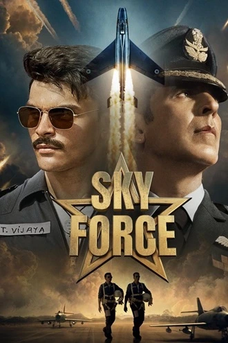 Download Sky Force | 2025 | Hindi DD5.1 | WEB-DL | Full Movie 480p 720p 1080p