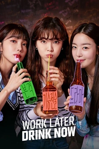 Download Work Later,Drink Now | 2021 | Season 1 | Hindi Dubbed (ORG) | Complete All Episodes | K-Drama Tv Series | 720p