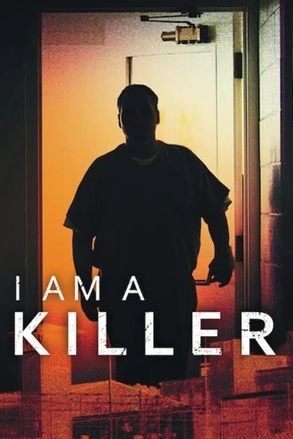 Download I Am a Killer | 2018-24 | Season 1-6 | Hindi+English Complete | Netflix Original Web Series | 480p 720p 1080p