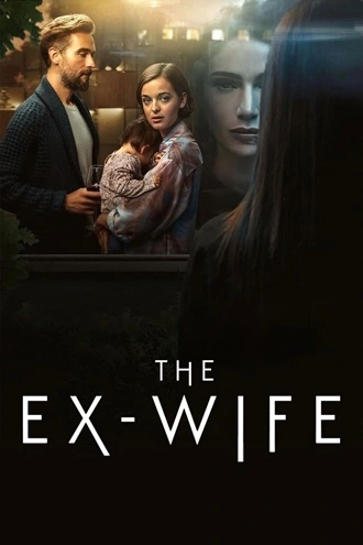 Download The Ex-Wife | 2022 | Amazon Prime Video | Season 1 | [Hindi – English] WEB Series | 480p 720p 1080p