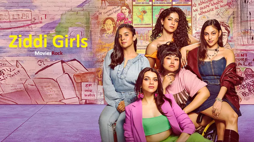 Download Ziddi Girls | 2025 | Season 1 | Hindi Complete | Amazon Original WEB Series | 480p 720p 1080p