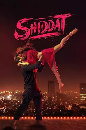 Download Shiddat | 2021 | Hindi | Full Movie | 480p 720p 1080p