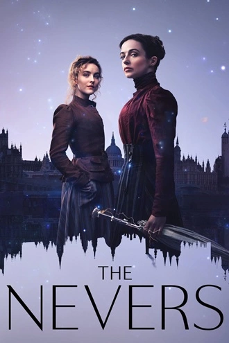 Download The Nevers| 2023 | (Season 1) | Complete (Dual Audio) | {Hindi-English} | HBO Original Web Series | 480p 720p 1080p