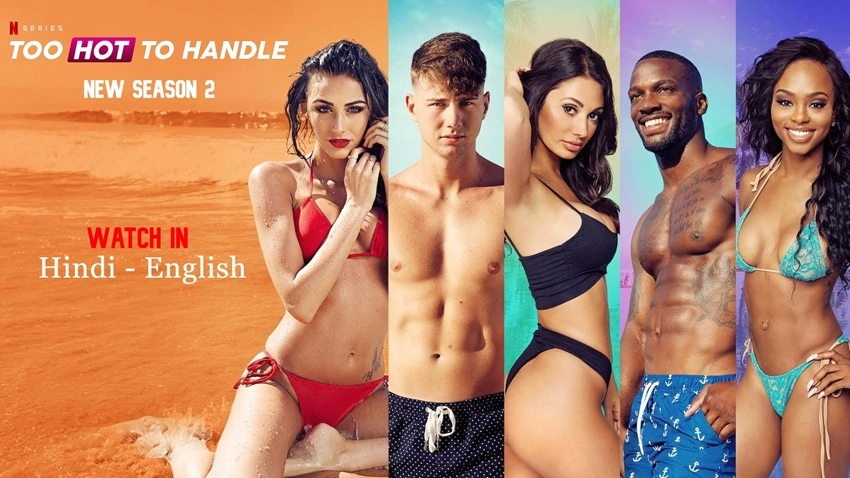 Download Too Hot to Handle | 2022 | Season 4 | Dual Audio | Hindi-English | Netflix Original Web Series | 480p 720p 1080p | MoviesRock