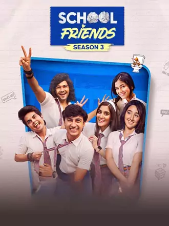 Download School Friends | 2025 | Season 1 – 3 | Complete Hindi | Amazon Original Web Series | 480p 720p 1080p