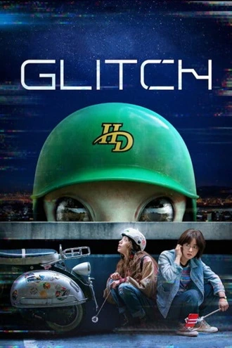 Download Glitch | 2022 | Season 1 | Hindi Complete | Netflix Original WEB Series | 480p 720p 1080p