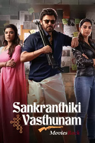 Download Sankranthiki Vasthunam | 2025 | Hindi + Telugu | Full Movie | 480p 720p 1080p